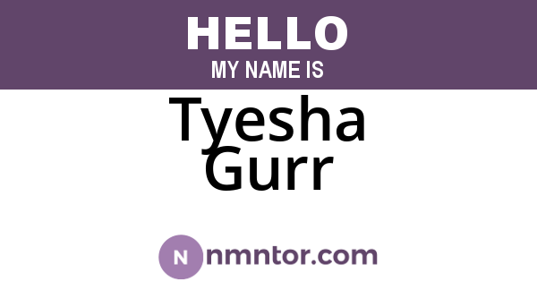 Tyesha Gurr