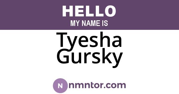 Tyesha Gursky