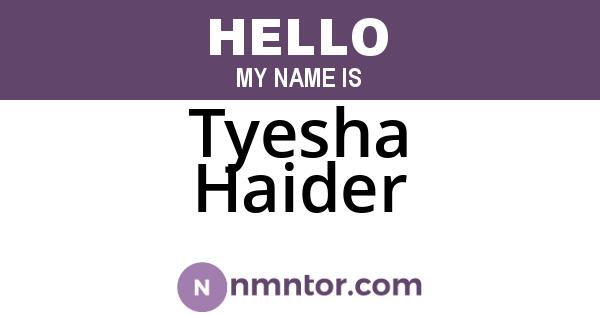 Tyesha Haider