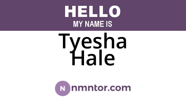 Tyesha Hale