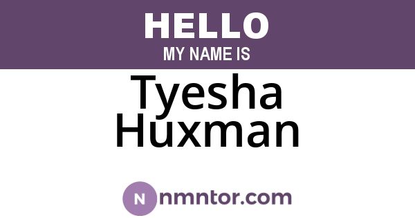 Tyesha Huxman