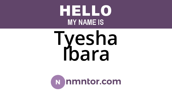 Tyesha Ibara