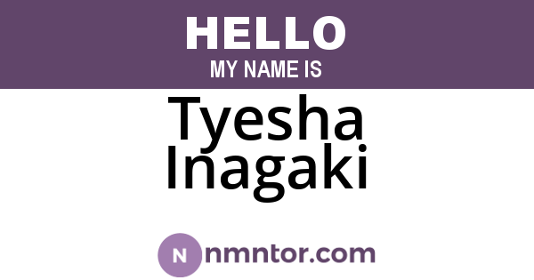 Tyesha Inagaki