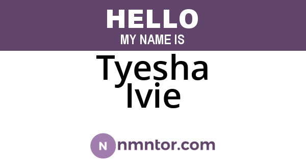 Tyesha Ivie