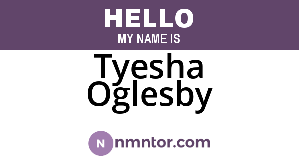Tyesha Oglesby