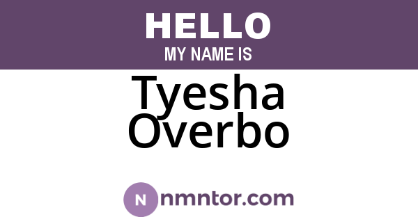 Tyesha Overbo