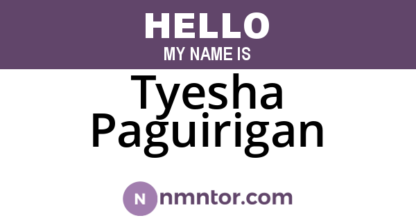Tyesha Paguirigan