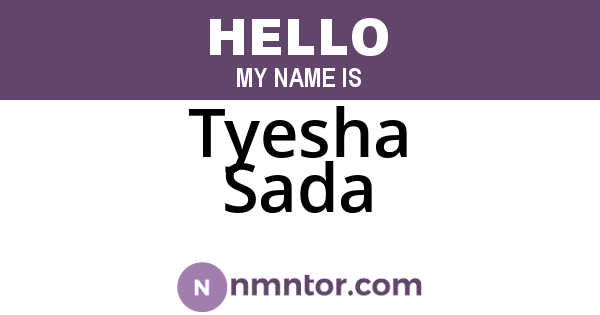 Tyesha Sada