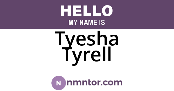 Tyesha Tyrell
