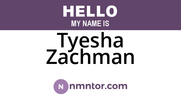 Tyesha Zachman