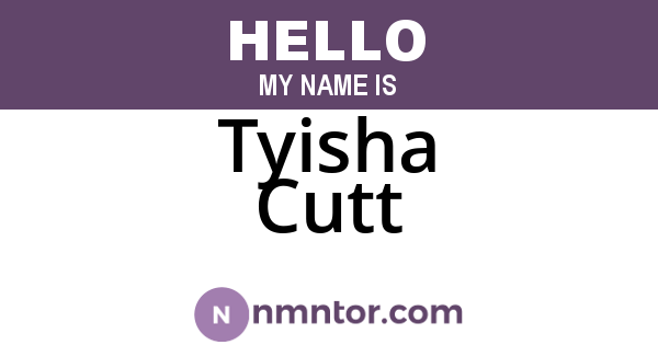 Tyisha Cutt