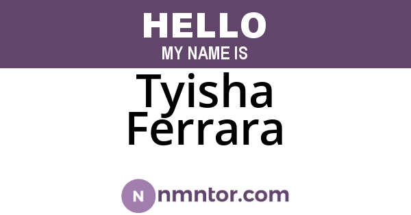 Tyisha Ferrara