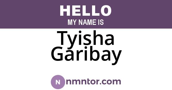 Tyisha Garibay