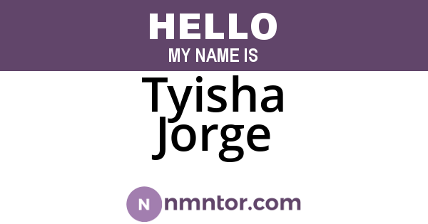Tyisha Jorge