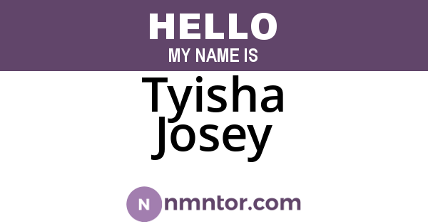 Tyisha Josey