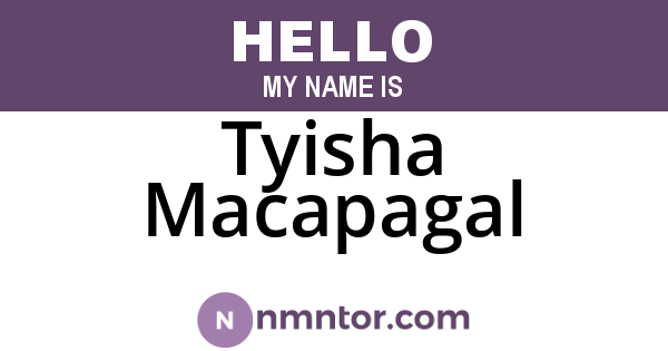Tyisha Macapagal