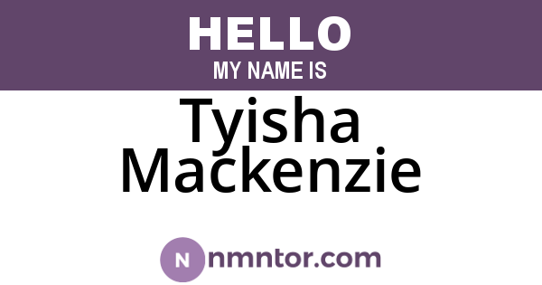 Tyisha Mackenzie