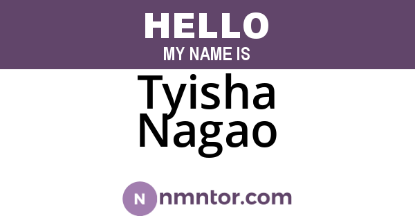 Tyisha Nagao