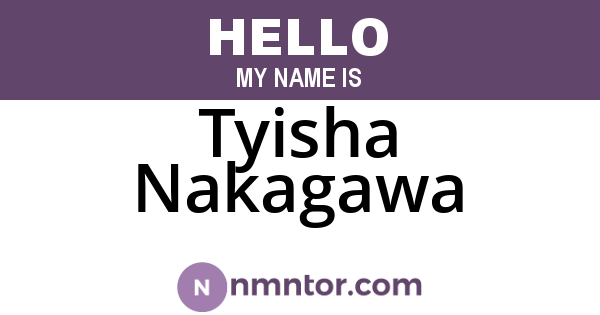 Tyisha Nakagawa