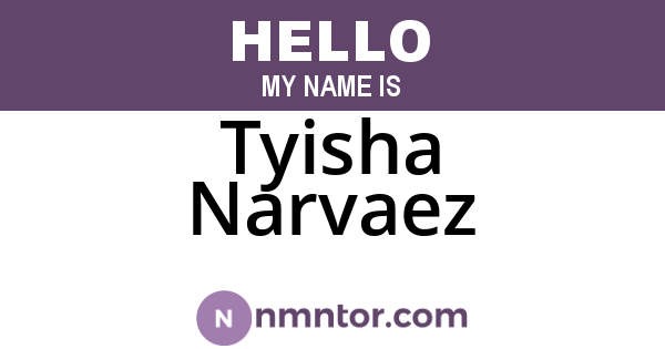 Tyisha Narvaez