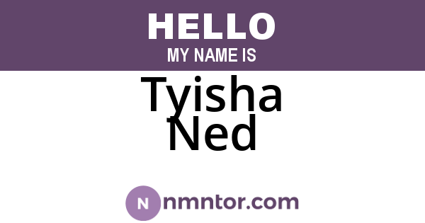 Tyisha Ned