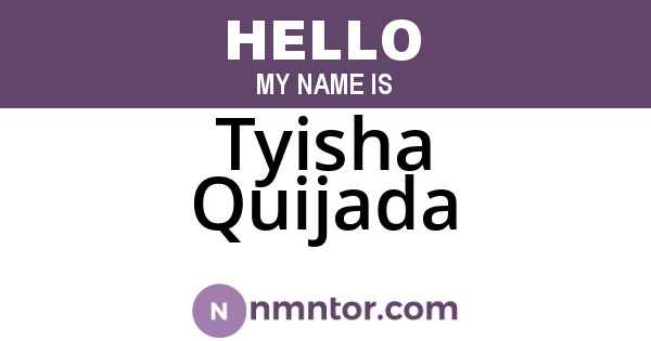 Tyisha Quijada