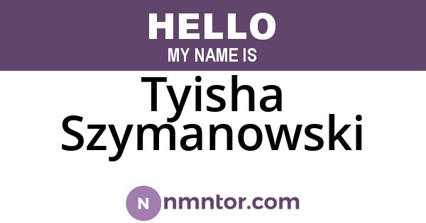 Tyisha Szymanowski