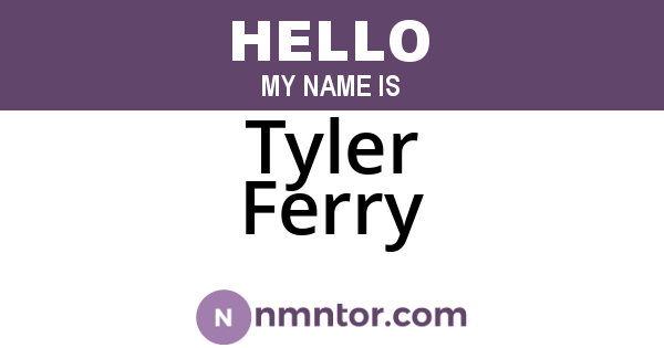Tyler Ferry
