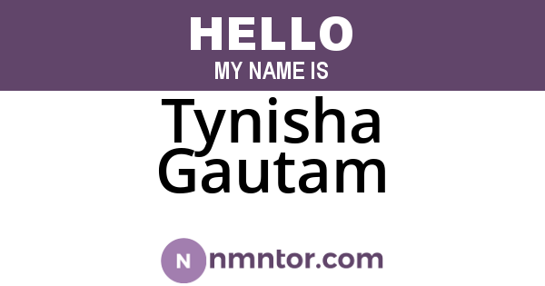 Tynisha Gautam