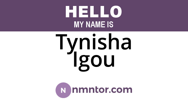Tynisha Igou