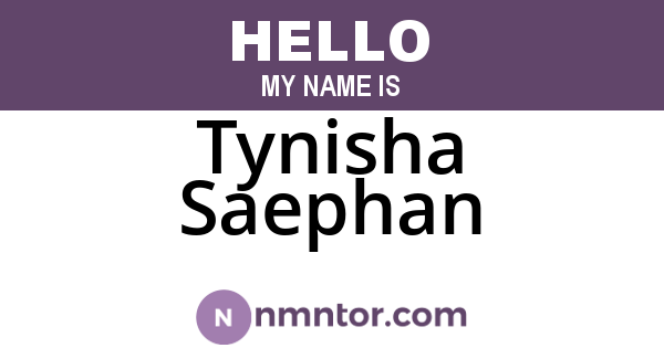 Tynisha Saephan