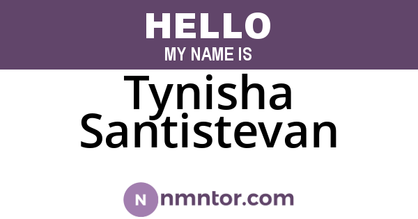 Tynisha Santistevan