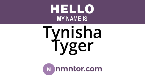 Tynisha Tyger
