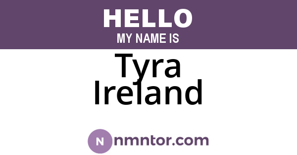 Tyra Ireland