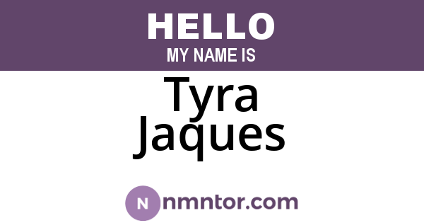 Tyra Jaques