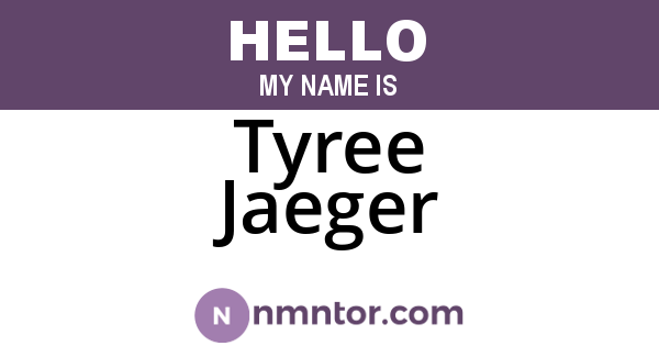 Tyree Jaeger
