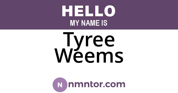Tyree Weems