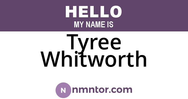 Tyree Whitworth