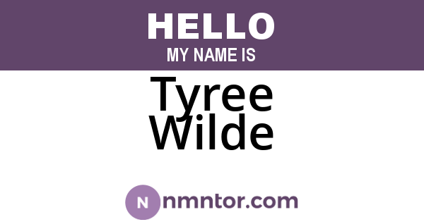 Tyree Wilde
