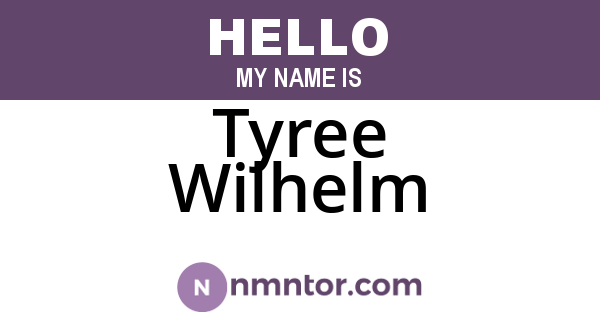 Tyree Wilhelm