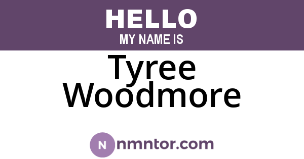 Tyree Woodmore