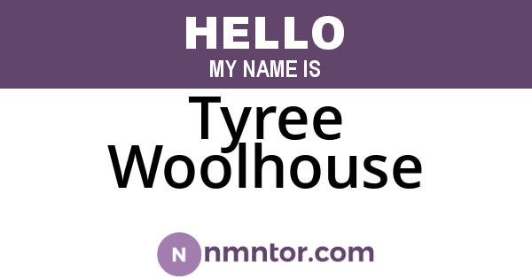 Tyree Woolhouse