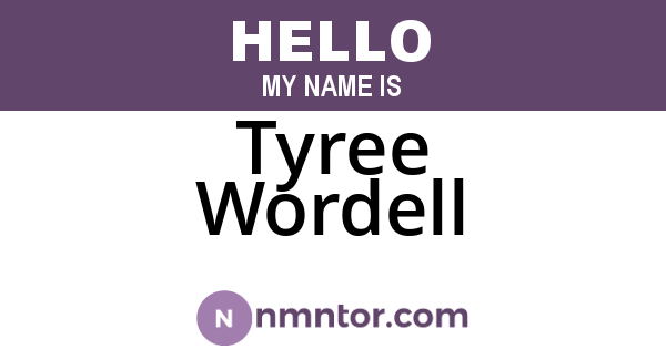 Tyree Wordell