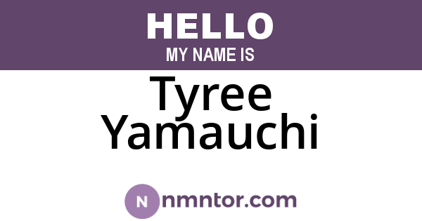 Tyree Yamauchi