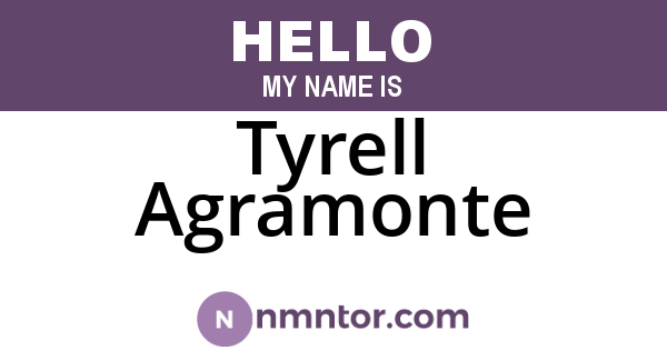 Tyrell Agramonte