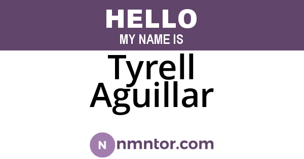 Tyrell Aguillar