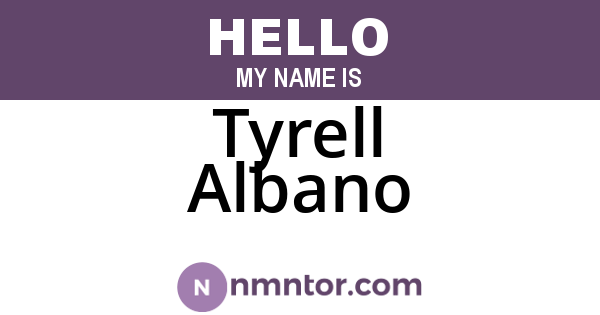 Tyrell Albano