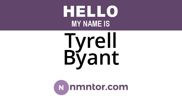 Tyrell Byant