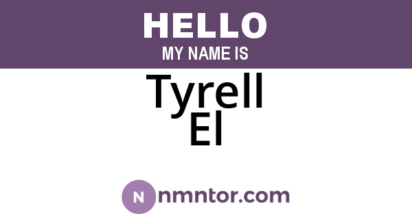 Tyrell El