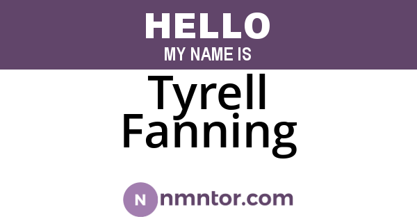 Tyrell Fanning